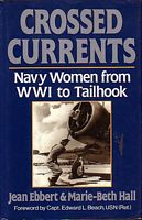 CROSSED CURRENTS: Navy Women from WWI to Tailhook