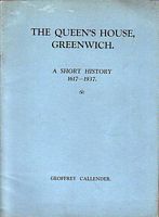 THE QUEEN'S HOUSE GREENWICH.  A Short History,  1617-1937