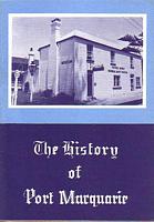 THE HISTORY OF PORT MACQUARIE
