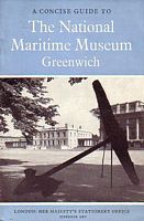 A Concise Guide to the NATIONAL MARITIME MUSEUM GREENWICH