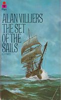 THE SET OF THE SAILS - The Adventures of a Cape Horn Seaman