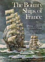 THE BOUNTY SHIPS OF FRANCE - The Story of the French Cape Horn Sailing Ships