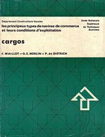 LES NAVIRES DE COMMERCE. Les Principaux Types et leurs Conditions d'Exploitation - Cargos