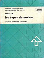 CONNAISSANCE DU NAVIRE,  Tome VII: Les Types de Navires