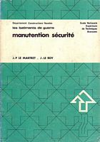LES BATIMENTS DE GUERRE - Installations de Coque:  Installations de Manutention / Installations de Sécurité