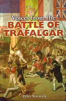 VOICES FROM THE BATTLE OF TRAFALGAR