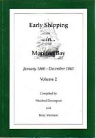 EARLY SHIPPING IN MORETON BAY - Volume 2:  January 1860 - December 1863