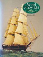 MODEL SHIPWRIGHT 102 - A Quarterly Journal of Ships and Ship Models