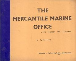 THE MERCANTILE MARINE OFFICE. Its History and Function