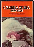 CAMERA AT SEA 1939-45
