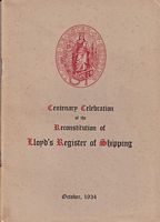 CENTENARY CELEBRATION OF THE RECONSTITUTION OF LLOYD'S REGISTER OF SHIPPING