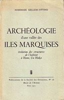 ARCHEOLOGIE D'UNE VALLEE DES ILES MARQUISES - Evolution des structures de l'habitat &agrave; Hane, Ua Huka