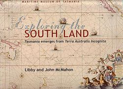 EXPLORING THE SOUTH LAND. Tasmania emerges from Terra Australis Incognita