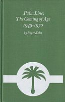 PALM LINE: The Coming of Age 1949-1970