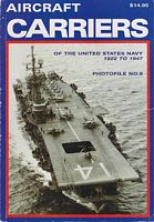 AIRCRAFT CARRIERS OF THE UNITED STATES NAVY 1922 TO 1947