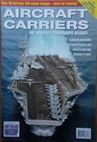 AIRCRAFT CARRIERS. The Mightiest Warships Afloat !