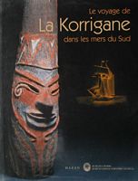 LE VOYAGE DE LA KORRIGANE DANS LES MERS DU SUD