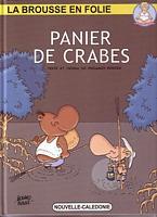 LA BROUSSE EN FOLIE - Tome 21: PANIER DE CRABES
