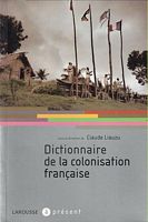 DICTIONNAIRE DE LA COLONISATION FRANCAISE