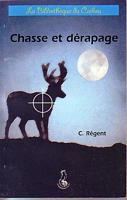 CHASSE ET DERAPAGE
