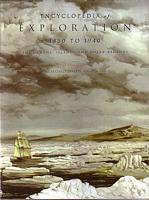 ENCYCLOPEDIA OF EXPLORATION 1850 TO 1940: The oceans, islands and polar regions: a comprehensive reference guide to the history and literature of exploration, travel and colonization in the oceans, the islands, New Zealand and the polar regions from 1850 to the early decades of the twentieth century
