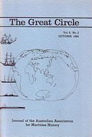 THE GREAT CIRCLE - Journal of the Australian Association for Maritime History - Volume 6, No. 2