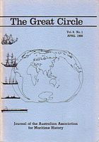 THE GREAT CIRCLE - Journal of the Australian Association for Maritime History -   Volume 8, No. 1