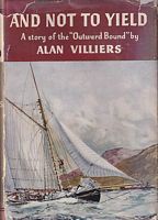 AND NOT TO YIELD - A Story of the Outward Bound