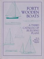 FORTY WOODEN BOATS - A Third Catalog of Building Plans