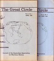 THE GREAT CIRCLE: Journal of the Australian Association for Maritime History - Volume 6, Nos. 1 & 2 - 1984