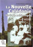 LA NOUVELLE-CALEDONIE, TERRE DE METISSAGES