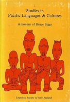 STUDIES IN PACIFIC LANGUAGES & CULTURES, in honour of Bruce Biggs