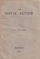 THE NAVAL REVIEW - Volume: XXXII, No. 3 - 1944