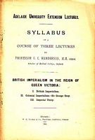 BRITISH IMPERIALISM IN THE REIGN OF QUEEN VICTORIA  (in Syllabus of a Course of Three Lectures)