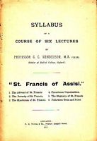 ST. FRANCIS OF ASSISI  (in Syllabus of a Course of six Lectures)