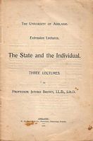THE STATE AND THE INDIVIDUAL (Three Lectures on)