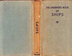THE OBSERVER'S BOOK OF SHIPS - 1952