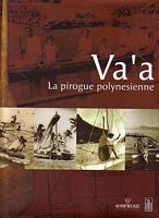 VA'A, La Pirogue Polynésienne