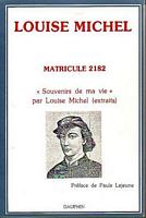 LOUISE MICHEL, Matricule 2182: Souvenirs de ma vie  (extraits)