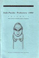 INDO-PACIFIC PREHISTORY 1990 - Volume 2