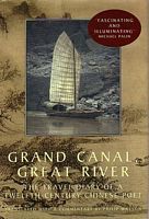GRAND CANAL, GREAT RIVER:  The Travel Diary of a Twelfth-Century Chinese Poet