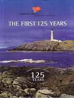 SUNDERLAND MARINE, Mutual Insurance Company Limited: THE FIRST 125 YEARS