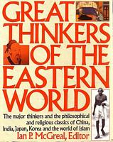 GREAT THINKERS OF THE EASTERN WORLD