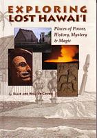 EXPLORING LOST HAWAI'I - Places of Power, History, Mystery & Magic