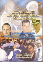 HOW SHOULD FIJI RESPOND TO THE THREAT OF TERRORISM?