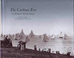 THE CATBOAT ERA IN NEWPORT, RHODE ISLAND