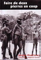 FAIRE DE DEUX PIERRES UN COUP: une br&egrave;ve Histoire du Vanuatu jusqu'&agrave; l'ind&eacute;pendance