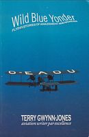 WILD BLUE YONDER: Flying Stories of Amazement and Wonder