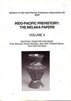 INDO-PACIFIC PREHISTORY: The Melaka Papers - Volume 4