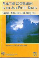 MARITIME COOPERATION IN THE ASIA-PACIFIC REGION: Current Situation and Prospects